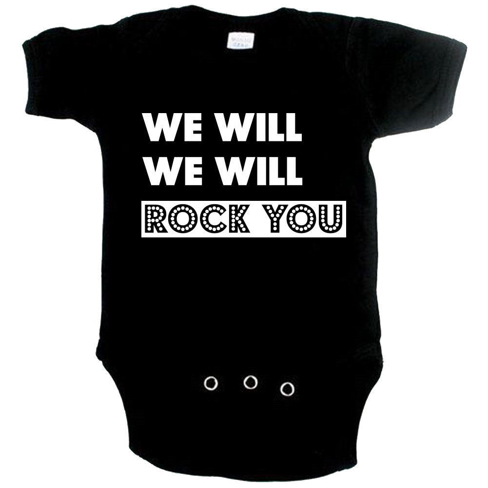 Cool baby onesie we will rock you